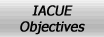 IACUE Objectives